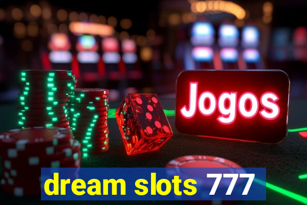 dream slots 777