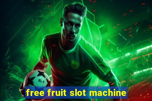 free fruit slot machine