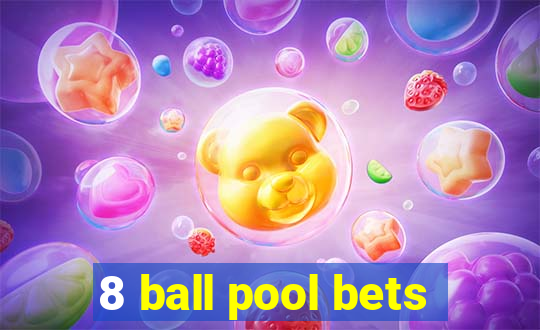 8 ball pool bets