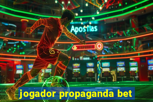 jogador propaganda bet