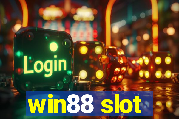 win88 slot