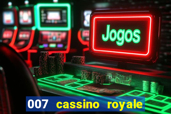 007 cassino royale download dublado avi