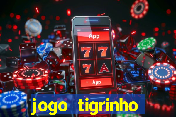 jogo tigrinho melhor plataforma