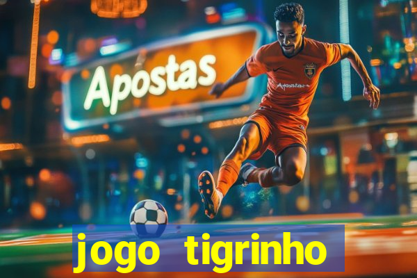 jogo tigrinho melhor plataforma