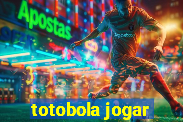 totobola jogar