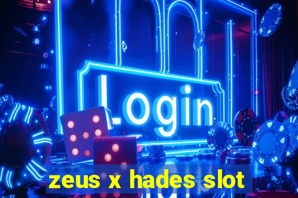 zeus x hades slot