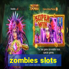 zombies slots