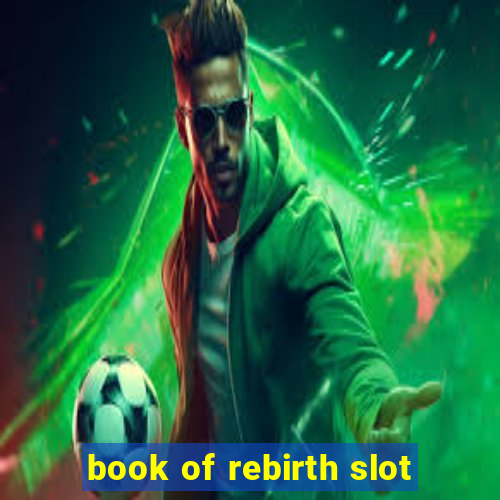 book of rebirth slot