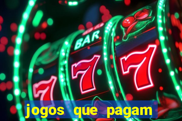 jogos que pagam sem ter que depositar