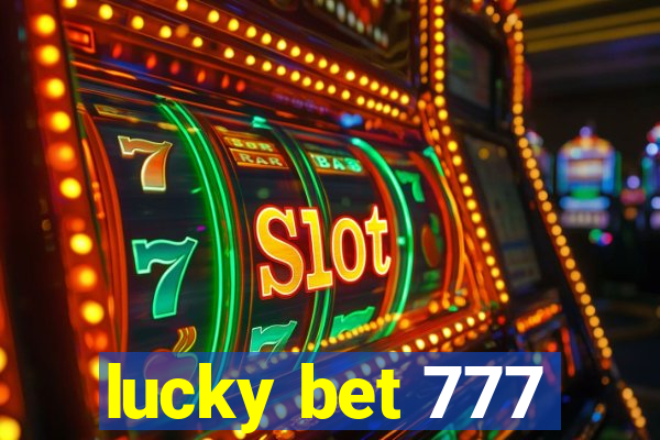 lucky bet 777