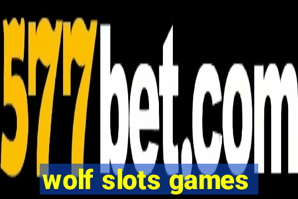 wolf slots games