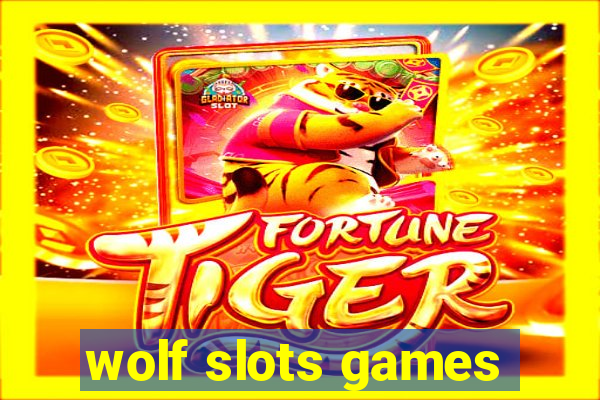 wolf slots games