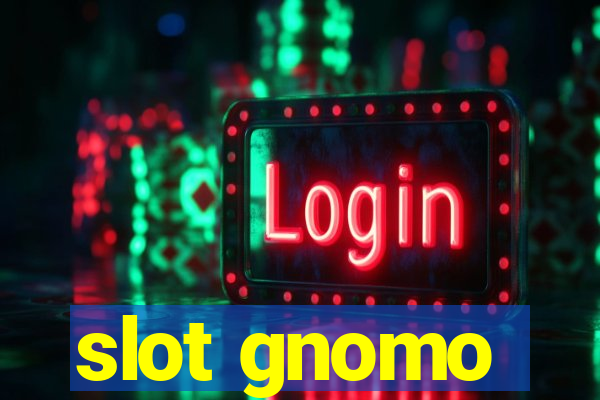 slot gnomo