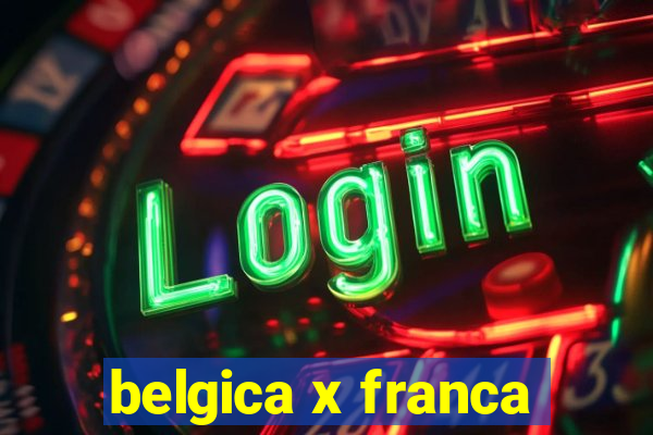 belgica x franca