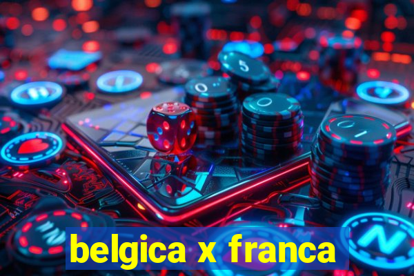 belgica x franca