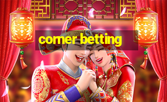 corner betting