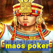 maos poker