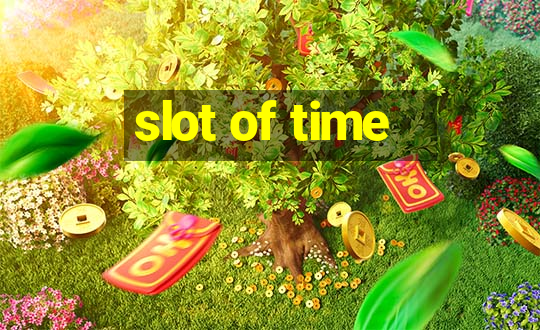 slot of time