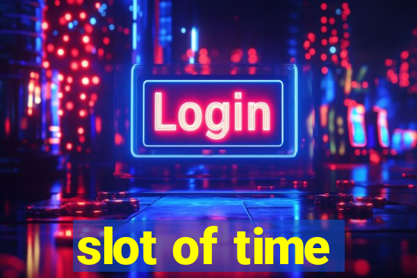 slot of time