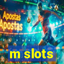 m slots