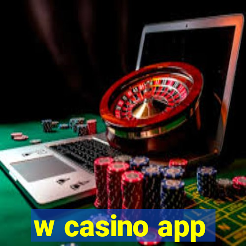 w casino app