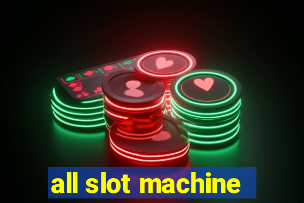 all slot machine