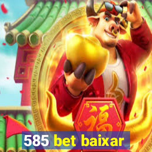 585 bet baixar