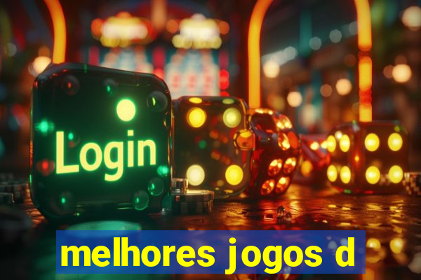 melhores jogos d