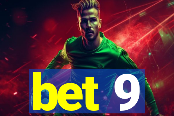 bet 9