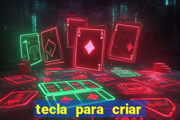 tecla para criar nova pasta