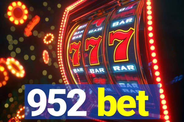 952 bet