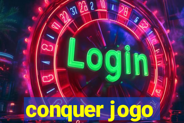 conquer jogo