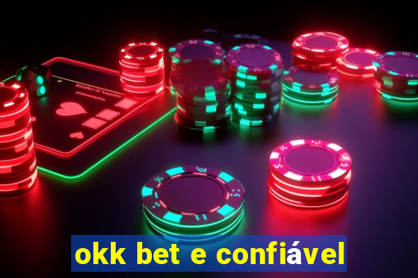 okk bet e confiável