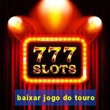 baixar jogo do touro