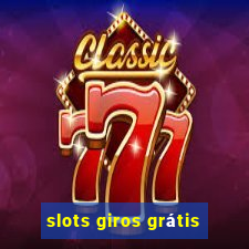 slots giros grátis