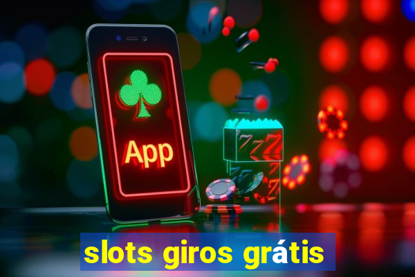 slots giros grátis