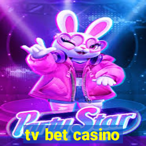 tv bet casino