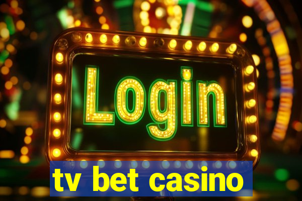 tv bet casino