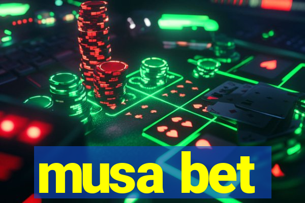 musa bet