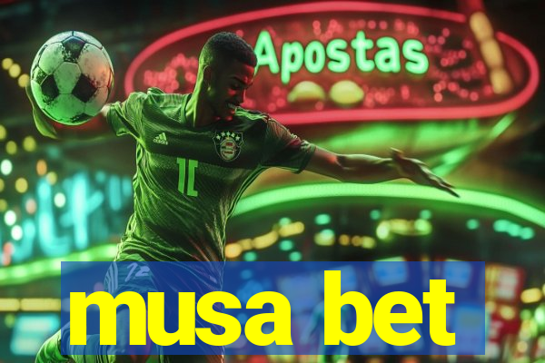 musa bet