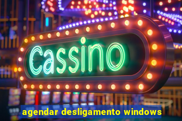 agendar desligamento windows