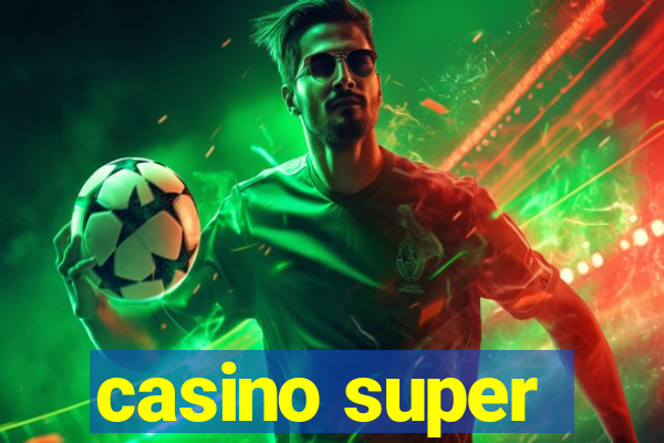 casino super