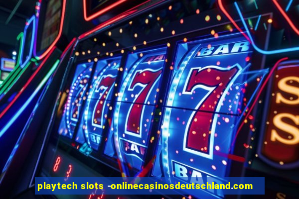 playtech slots -onlinecasinosdeutschland.com