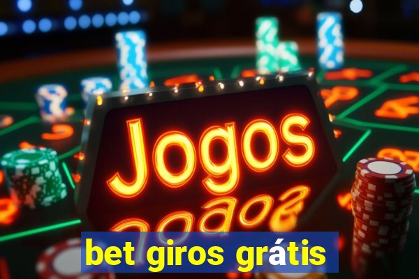 bet giros grátis