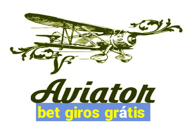 bet giros grátis