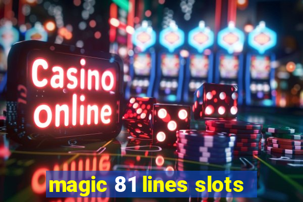 magic 81 lines slots