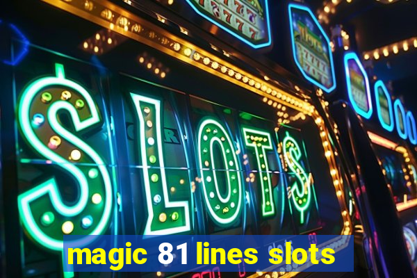 magic 81 lines slots