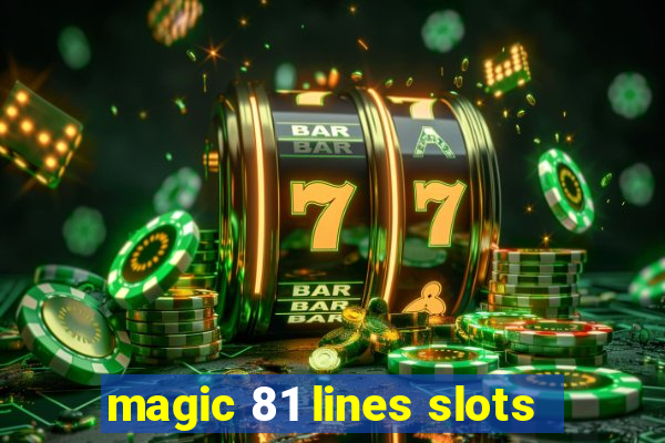 magic 81 lines slots