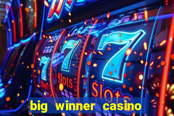 big winner casino paytm cash