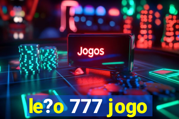 le?o 777 jogo